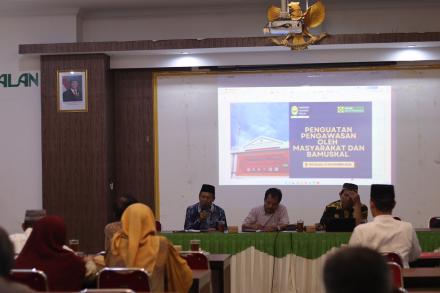 Peningkatan Kapasitas Bamuskal Fokus Penguatan Pengawasan oleh Masyarakat